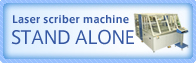 Laser scriber machine　STAND ALONE